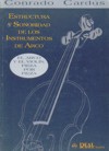 Estructura y sonoridad de los instrumentos de arco: el arco y el violín, pieza por pieza. 9788438706305 Estructura y sonoridad de los instrumentos de arco: el arco y el violín, pieza por pieza. 9788438706305