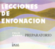 Lecciones de entonación, preparatorio