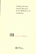 Catàleg del fons Antoni Massana de la Biblioteca de Catalunya. 9788478451104