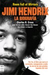 Room Full of Mirrors: Jimi Hendrix, la biografía