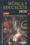 Música y educación hoy. I Jornada de Reflexión sobre la Música y la Educación. Ponencias y documentos. 9789507246753 Música y educación hoy. I Jornada de Reflexión sobre la Música y la Educación. Ponencias y documentos. 9789507246753