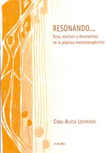 Resonando... Ecos, matices y disonancias en la práctica musicoterapéutica. 9789875840454