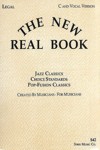The New Real Book, Vol. 1 - C And Vocal Version. 9780961470142
