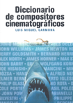 Diccionario de compositores cinematográficos