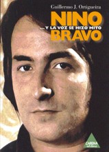 Nino Bravo... Y la voz se hizo mito