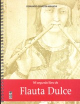 Mi segundo libro de Flauta Dulce. 9789562827621