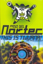 Paso del Nortec. This is Tijuana!. 9789686842418