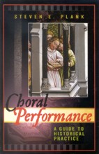 Choral Performance. A Guide to Historical Practice