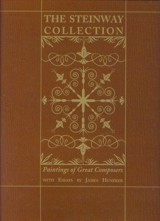 The Steinway Collection: Paintings of Great Composers. 9781574671155