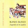 Blinco, blinco: Jugando en mi pueblo