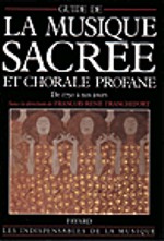 Guide de la musique sacrée et chorale profane. Vol. 2: De 1750 à nos jours