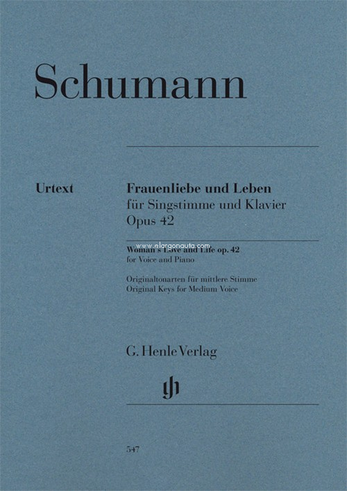 Frauenliebe und Leben, für Singstimme und Klavier, op. 42. Urtext