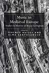 Music in Medieval Europe: Studies in Honour of Bryan Gillingham