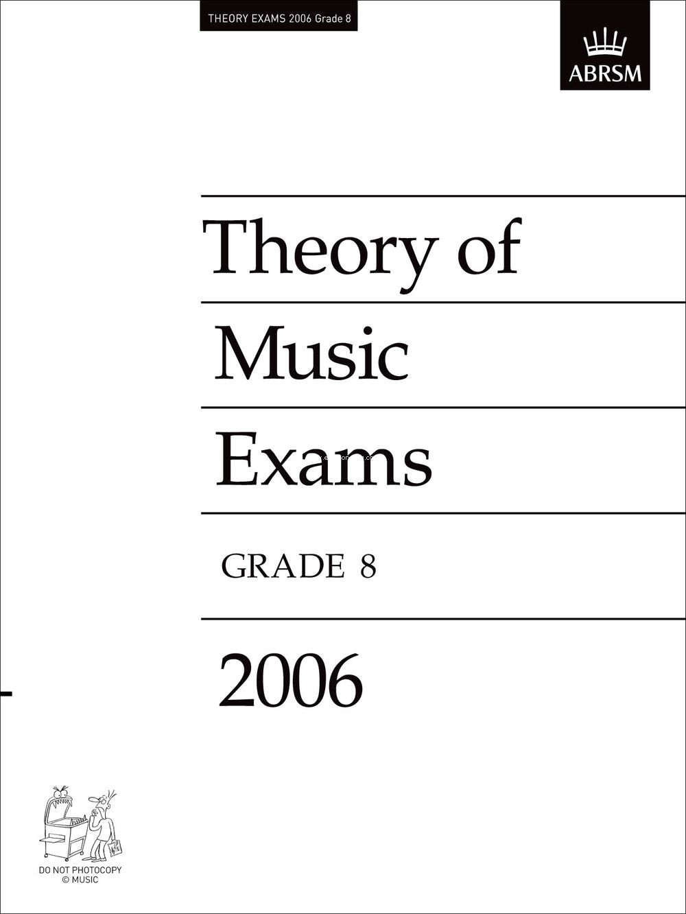 Theory of Music Exams, Grade 8, 2006
