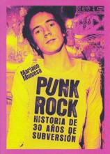 Punk Rock. Historia de 30 años de subversión