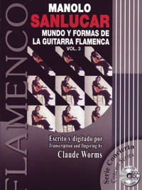 Manolo Sanlúcar. Mundo y formas de la guitarra flamenca, vol. 3. 9788493472979