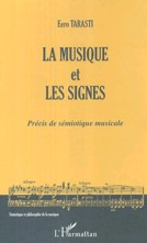 La musique et les signes: Précis de sémiotique musicale