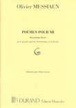 Poèmes pour Mi, pour grand soprano dramatique et orchestre, Réduction Chant, Piano, Livre deuxième. 9790044055692