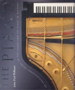 The piano : An Inspirational Style to the Piano and Its Place in History