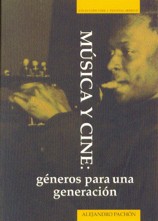 Música y cine : géneros para una generación. 9788477961529 Música y cine : géneros para una generación. 9788477961529