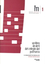 Un libro de atril del Colegio del Patriarca : el manuscrito de música n. 9. 9788448242169