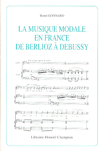 La musique modale en France de Berlioz à Debussy