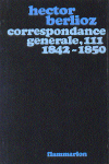 Correspondance générale (1842-1850) T3