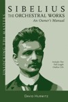 Sibelius: The Orchestral Works: An Owner's Manual. 9781574671490