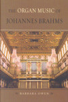 The Organ Music of Johannes Brahms