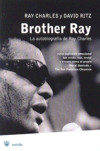 Brother Ray. La autobiografía de Ray Charles. 9788489662186