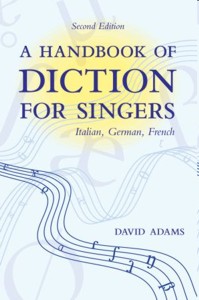 A Handbook of Diction for Singers: Italian, German, French. 9780195325591