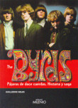 The Byrds, pájaros de doce cuerdas. Historia y saga