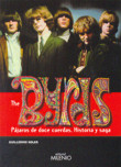 The Byrds, pájaros de doce cuerdas. Historia y saga