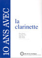 10 ans avec la clarinette (catalogue raisonné)