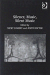 Silence, Music, Silent Music