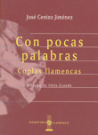 Con pocas palabras. Coplas flamencas