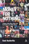 Money for Nothing. A History of the Music Video from the Beatles to the White Stripes. 9780826418180