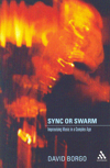 Sync or Swarm. Improvising Music in a Complex Age