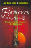 Flamenco de la A a la Z. Diccionario de términos del flamenco