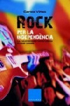 Rock per la independència: la reivindicació nacionalista al rock catalá