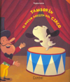 Tamborín. El nuevo artista del circo