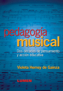 Pedagogía musical. Dos décadas de pensamiento y acción educativa