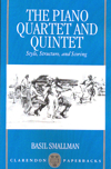 The Piano Quartet and Quintet. Style, Structure, and Scoring