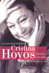 Cristina Hoyos: Gracias a la vida