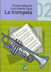 La trompeta. Vol. 2. Segundo Curso - Edición revisada. Grado Elemental. 9788415972075