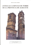 Antiguas campanas de torre de la provincia de Albacete