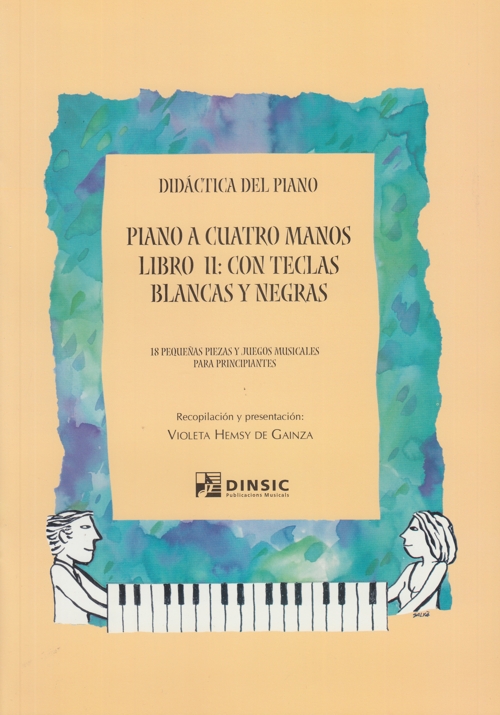 Piano a cuatro manos. Libro 2: con teclas blancas y negras