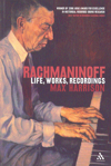 Rachmaninoff. Life, Works, Recordings. 9780826493125