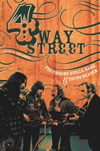 Four Way Street. The Crosby, Stills, Nash & Young Reader