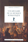 Vocabulaire de la musique romantique. 9782869310865